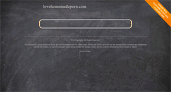 Desktop Screenshot of lovehomemadeporn.com